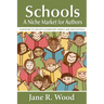 Schools: A Niche Market for Authors