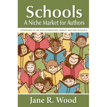 Schools: A Niche Market for Authors
