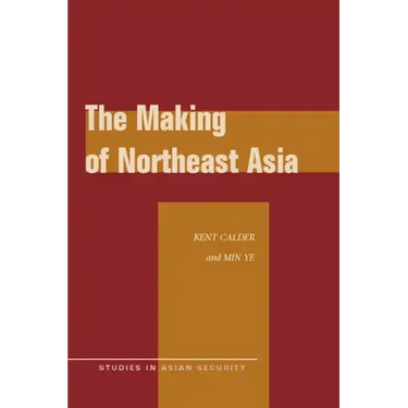 The Making of Northeast Asia