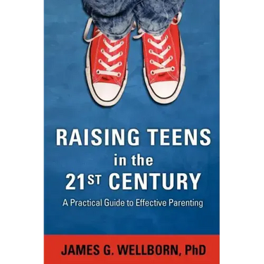 Raising Teens in the 21st Century