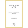 Three Plays After: The Yalta Game, the Bear, Afterplay