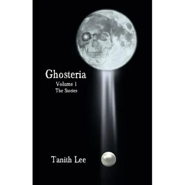 Ghosteria Volume 1: The Stories