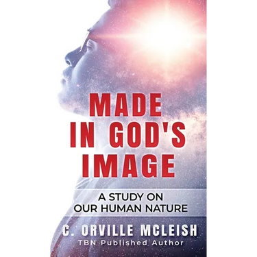 Made In God's Image: A Study On Our Human Nature