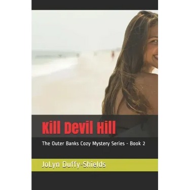 Kill Devil Hill: The Outer Banks Cozy Mystery Series - Book 2
