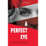 A Perfect Eye