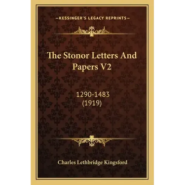 The Stonor Letters and Papers V2: 1290-1483 (1919)