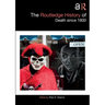 The Routledge History of Death Since 1800