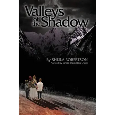Valleys of the Shadow