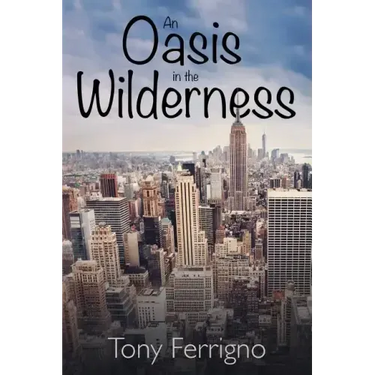 An Oasis in the Wilderness