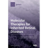 Molecular Therapies for Inherited Retinal Diseases