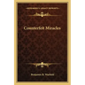 Counterfeit Miracles