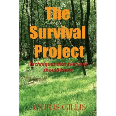 The Survival Project: Techniques that everyone should know!