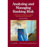 Analyzing and Managing Banking Risk: A Framework for Assessing Corporate Governance and Financial Risk