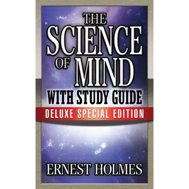 The Science of Mind with Study Guide: Deluxe Special Edition