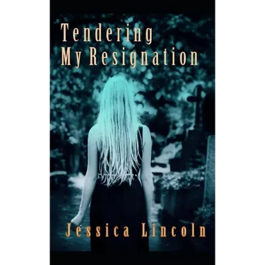 Tendering My Resignation: A True Story