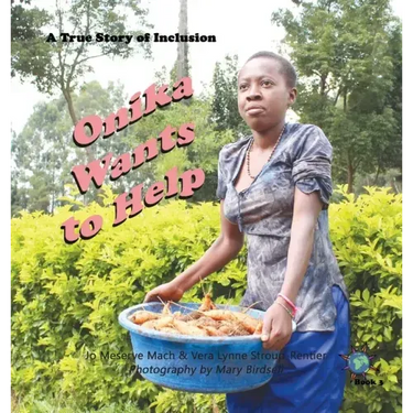 Onika Wants to Help: A True Story of Inclusion
