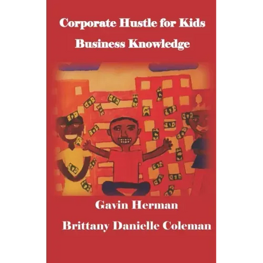 Corporate Hustle for Kids