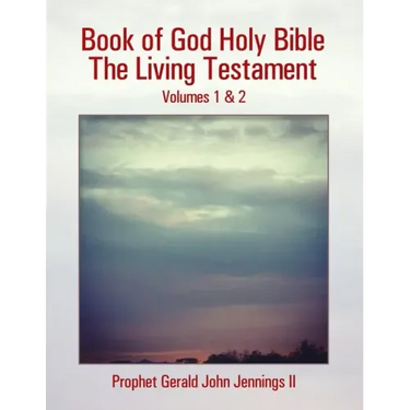 Book of God Holy Bible the Living Testament: Volumes 1 & 2