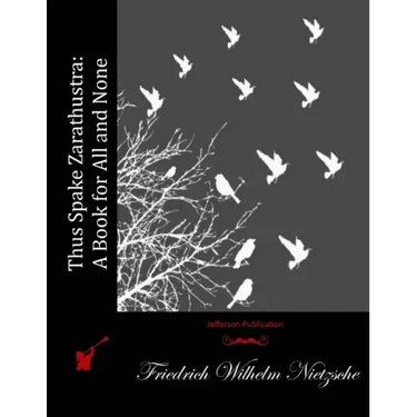 Thus Spake Zarathustra: A Book for All and None