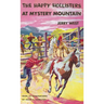 The Happy Hollisters at Mystery Mountain: HARDCOVER Special Edition