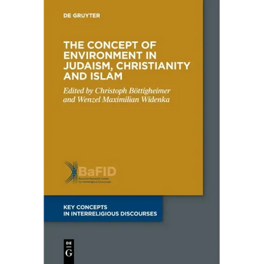 The Concept of Environment in Judaism, Christianity and Islam