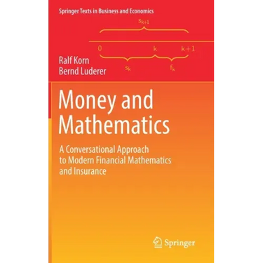 Money and Mathematics: A Conversational Approach to Modern Financial Mathematics and Insurance