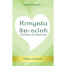 Kimyatu Sa-adah: Alchemy of Happiness