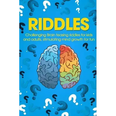 Riddles: Challenging Brain Teasing Riddles For Kids And Adults, Stimulating Mind Growth For Fun