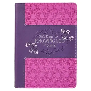 365 Days to Knowing God for Girls Devotional