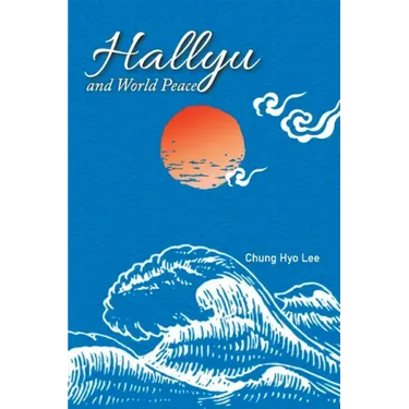 Hallyu and World Peace