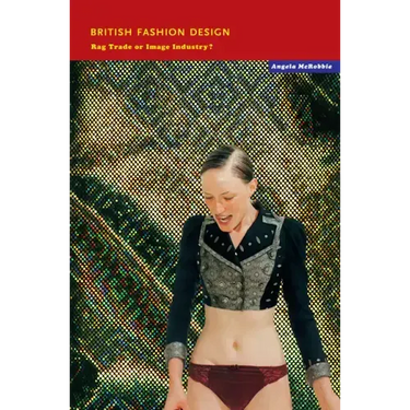 British Fashion Design: Rag Trade or Image Industry?
