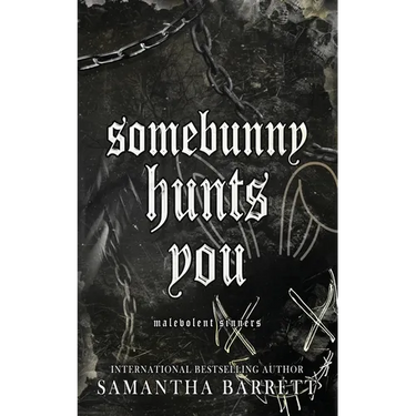 Somebunny Hunts You