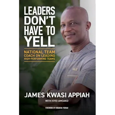 Leaders Don't Have to Yell: National Team Coach on Leading High-Performing Teams