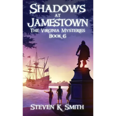 Shadows at Jamestown: The Virginia Mysteries Book 6