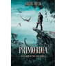 Primordia: In Search of the Lost World