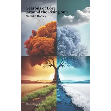 Seasons of Love Around the Rising Sun
