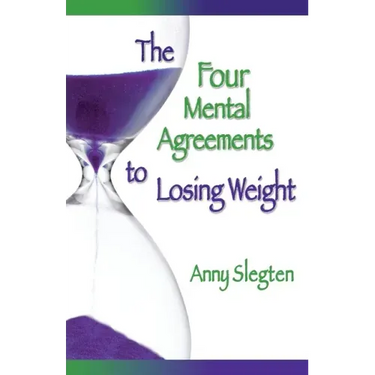 The Four Mental Agreements to Losing Weight