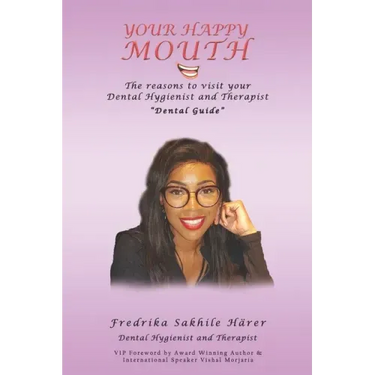 Your Happy Mouth: The Reasons To Visit Your Dental Hygienist and Therapist "Dental guide"