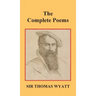 The Complete Poems of Thomas Wyatt