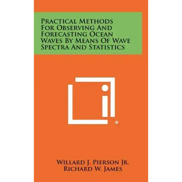 Practical Methods for Observing and Forecasting Ocean Waves by Means of Wave Spectra and Statistics