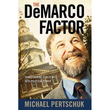 The DeMarco Factor: Transforming Public Will into Political Power