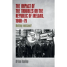 The Impact of the Troubles on the Republic of Ireland, 1968-79