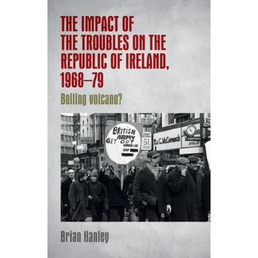 The Impact of the Troubles on the Republic of Ireland, 1968-79