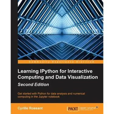 Learning IPython for Interactive Computing and Data Visualization - Second Edition