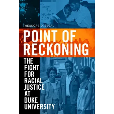 Point of Reckoning: The Fight for Racial Justice at Duke University