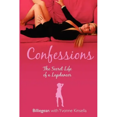 Confessions: The Secret Life of a Lapdancer
