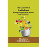 The Economical Jewish Cook; A Modern Orthodox Recipe Book For Young Housekeepers