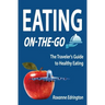 Eating On The Go: Traveling Lite