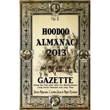 Hoodoo Almanac 2013 Gazette