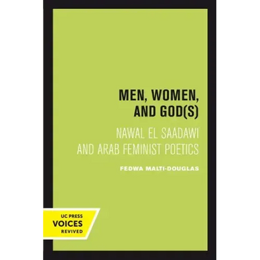 Men, Women, and Gods: Nawal El Saadawi and Arab Feminist Poetics